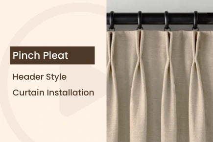 Pinch Pleat Header Style Curtain Installation